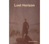 James Hilton Lost Horizon (Large Print Edition) (Tascabile)