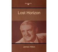 James Hilton Lost Horizon (Tascabile)