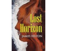 James Hilton Lost Horizon (Tascabile) General Press