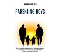 James Hinderliter Parenting Boys (Tascabile)