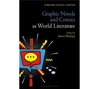 James Hodapp Graphic Novels and Comics as World Literature (Copertina rigida)