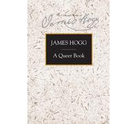James Hogg A Queer Book (Tascabile)