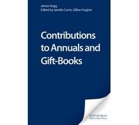 James Hogg Contributions to Annuals and Gift-Books (Copertina rigida)