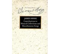 James Hogg Contributions to Musical Collections and Miscellan (Copertina rigida)
