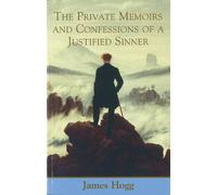 James Hogg The Private Memoirs and Confessions of a Justified Sinner (Tascabile)