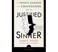 James Hogg The Private Memoirs and Confessions of a Justified Sinner (Tascabile)