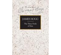 James Hogg The Three Perils of Man (Copertina rigida)