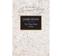 James Hogg The Three Perils of Man (Copertina rigida)
