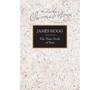 James Hogg The Three Perils of Man (Copertina rigida)