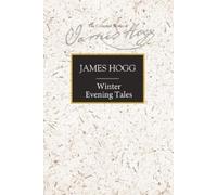 James Hogg Winter Evening Tales (Copertina rigida)
