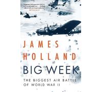 James Holland Big Week (Copertina rigida)