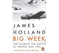 James Holland Big Week (Tascabile)