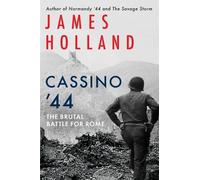 James Holland Cassino '44 (Copertina rigida)