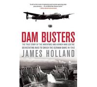 James Holland Dam Busters (Tascabile)