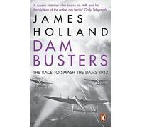 James Holland Dam Busters (Tascabile)