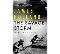 James Holland The Savage Storm (Copertina rigida)