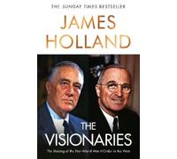 James Holland The Visionaries (Copertina rigida)