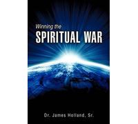 James Holland Winning the Spiritual War (Tascabile)