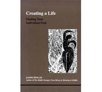 James Hollis Creating a Life (Tascabile)