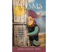 James Hollis Prisms (Tascabile)
