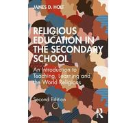James Holt Religious Education in the Secondary School (Tascabile)