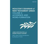 James Hope Moulton Wilbert Francis Howar Moulton's Grammar of New T (Tascabile)