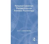 James Horley Personal Construct Perspectives on Forensic Psyc (Copertina rigida)