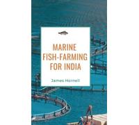 James Hornell Marine Fish-Farming for India (Copertina rigida)
