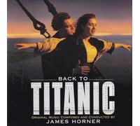 James Horner - Back to Titanic
