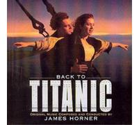 James Horner Back to Titanic (CD) Album
