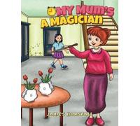 James Horsfall My Mum's a Magician (Tascabile)