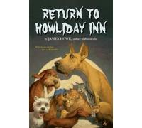 James Howe Allan Daniel (Illustrator) Return to Howliday Inn (Copertina rigida)