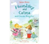 James Howe Houndsley and Catina and Cousin Wagster (Copertina rigida)