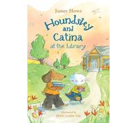 James Howe Houndsley and Catina at the Library (Copertina rigida)