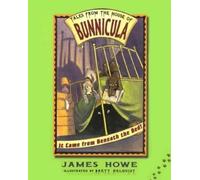 James Howe It Came from Beneath the Bed (Copertina rigida)