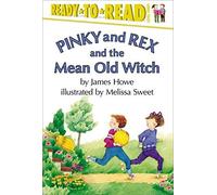 James Howe Melissa Sweet (Illus Pinky and Rex and the Mean Ol (Copertina rigida)