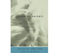 James Howe The Color of Absence (Tascabile)
