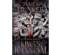 James Hunker King's Ransom (Tascabile) Trajan Rising