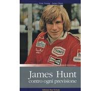 James Hunt. Contro ogni previsione