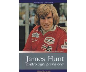James Hunt. Contro ogni previsione - Young Eoin S., Hunt James, Hodges David