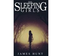 James Hunt The Sleeping Girls: 17 (A Riveting Kidnapping Mystery Ser (Tascabile)
