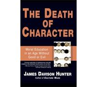 James Hunter The Death of Character (Tascabile)