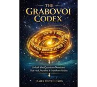 James Hutchinson The Grabovoi Codex (Tascabile)