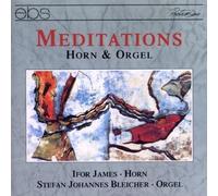 James, I./Bleicher, S. Meditations (Werke für Horn und Orgel) (CD)