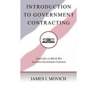 James I Movich Introduction To Government Contracting (Tascabile)