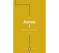 James I (Penguin Monarchs): The Phoenix King