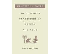 James I. Porter Classical Pasts (Tascabile)