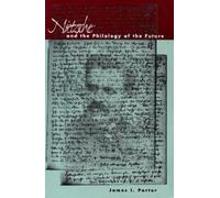 James I. Porter Nietzsche and the Philology of the Future (Copertina rigida)