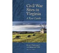 James I. Robertson, Jr. Brian Steel Will Civil War Sites in Virgini (Tascabile)