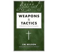 James I Wilson Jim Wilson Weapons & Tactics (Tascabile)